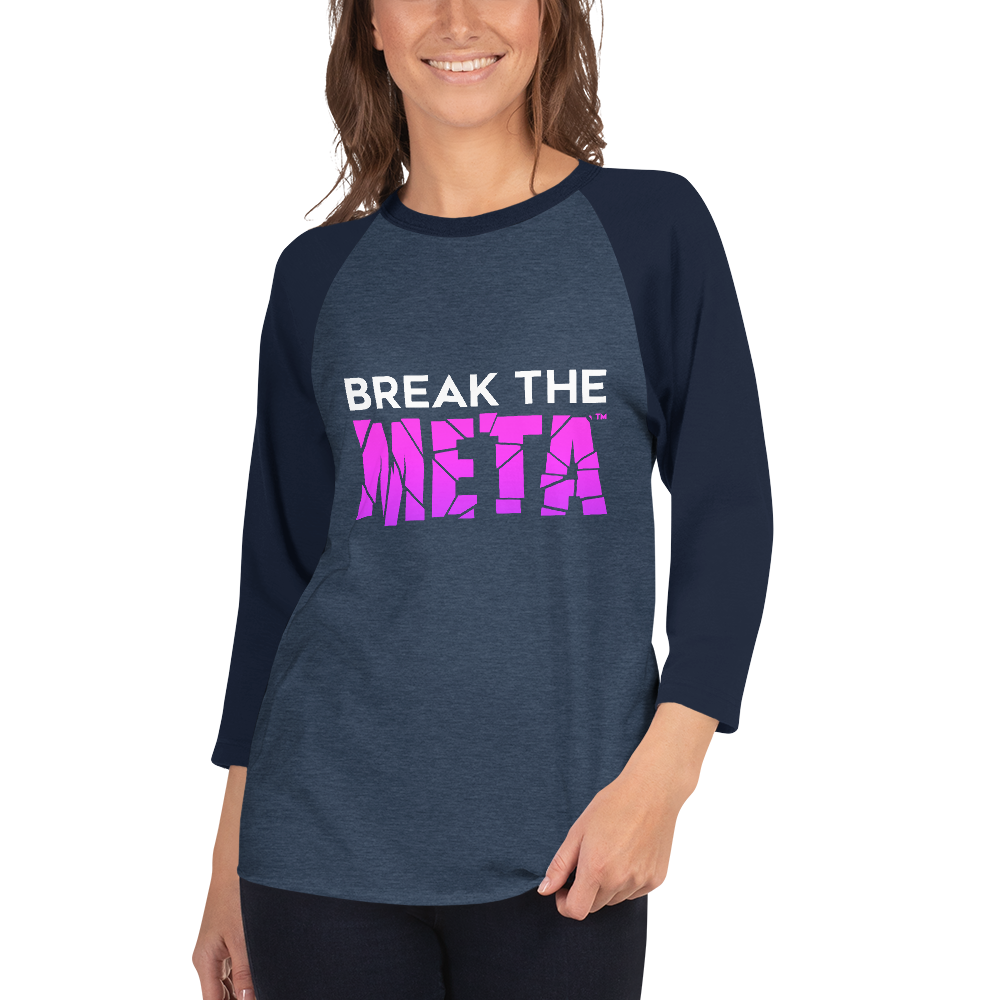 Break the Meta Limited Edition 3/4 Sleeve Shirt