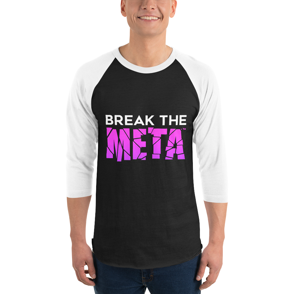 Break the Meta Limited Edition 3/4 Sleeve Shirt