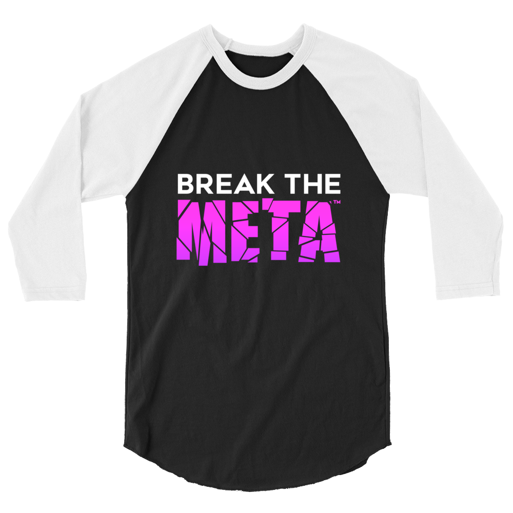 Break the Meta Limited Edition 3/4 Sleeve Shirt